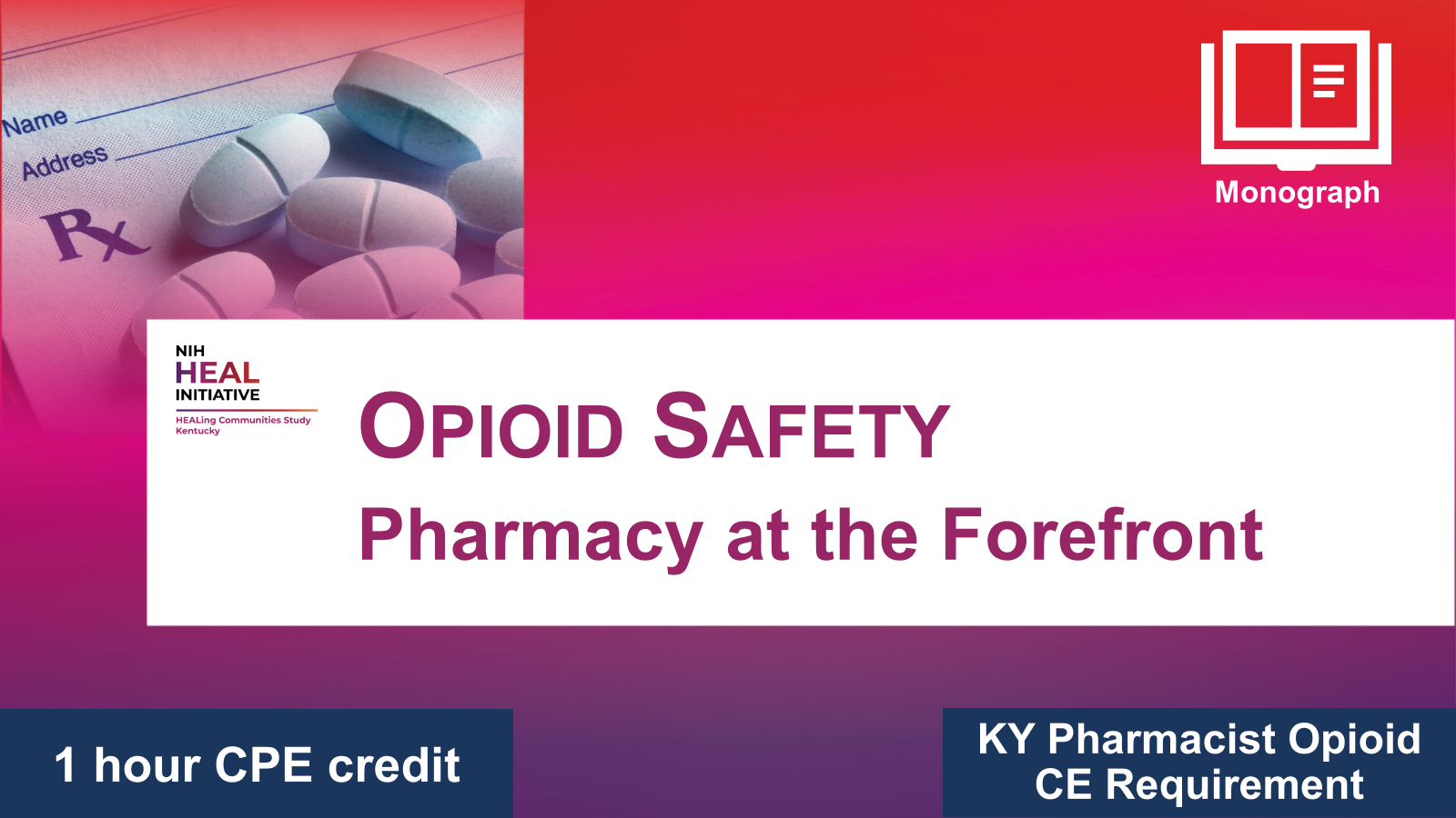 Opioid Safety: Pharmacy at the Forefront